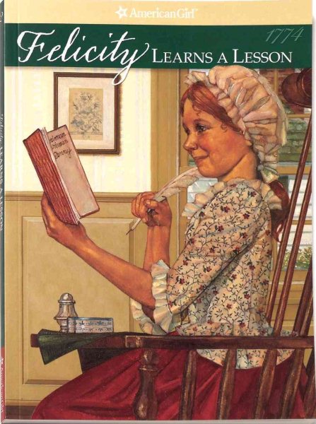 Felicity Learns a Lesson: A School Story (American Girls Collection Series: Feli