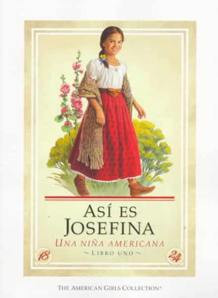 Asi es Josefina: una chica americana (Meet Josefina: An American Girl) (American