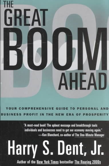 Great Boom Ahead: Your Comprehensive Guide to Personal and Business Profit in th