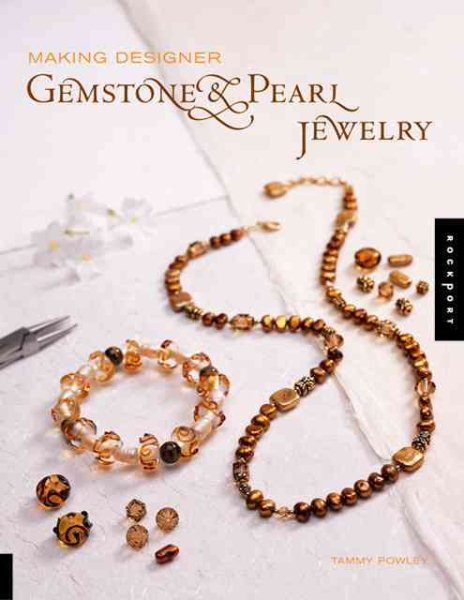 Making Designer Gemstone and Pearl Jewelry