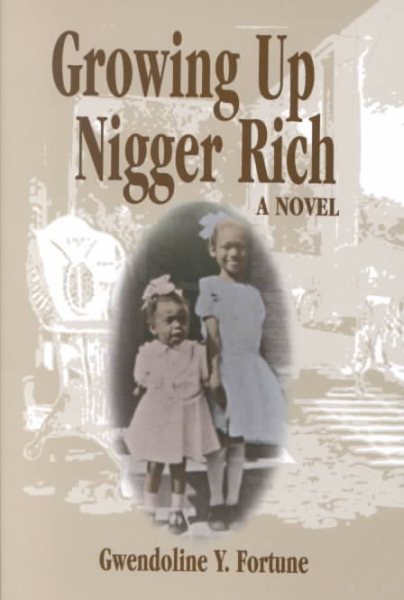Growing up Nigger Rich