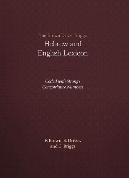 The Brown-Driver-Briggs Hebrew and English Lexicon【金石堂、博客來熱銷】