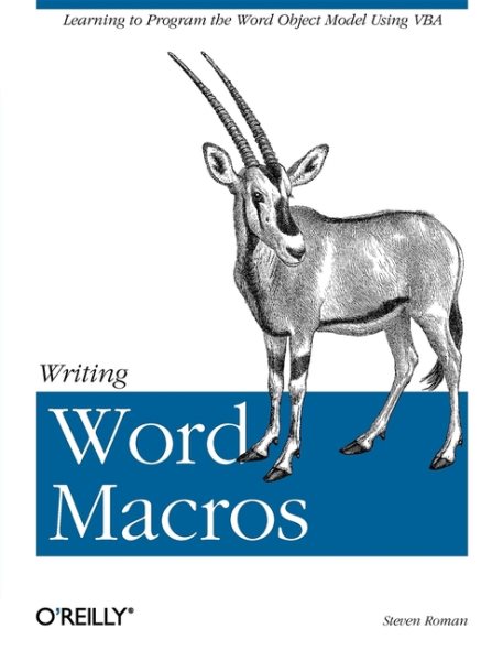 Writing Word Macros : Programming the Word Object Model Using VBA