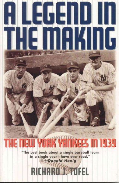 Legend in the Making: The New York Yankees in 1939