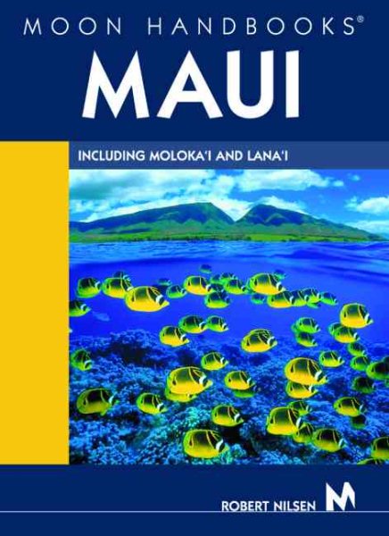 Moon Handbooks: Maui Including Molokai and Lanai