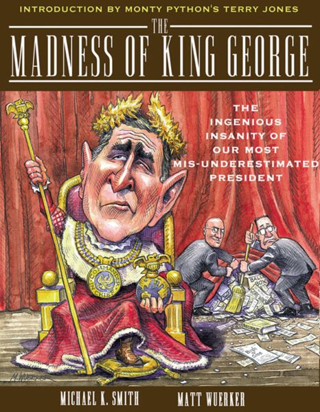 The Madness of King George: Life and Death in the Age of Precision-Guided Insani
