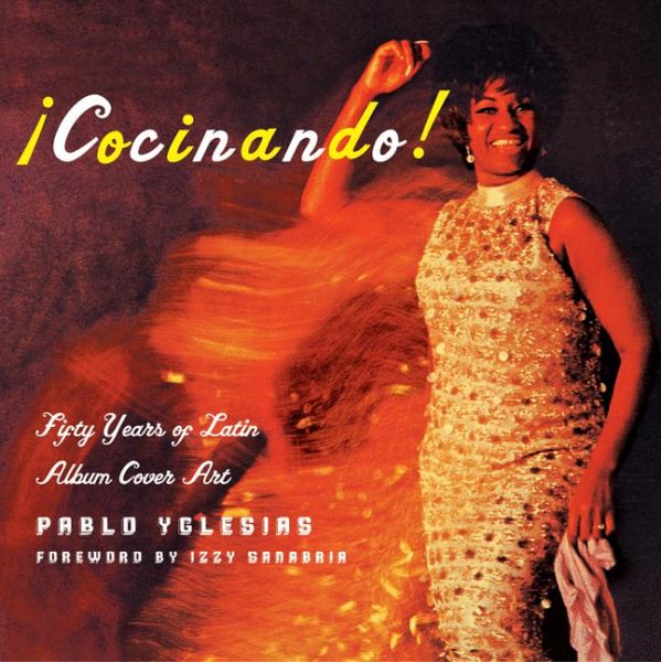 Cocinado!: Fifty Years of Latin Album Covers