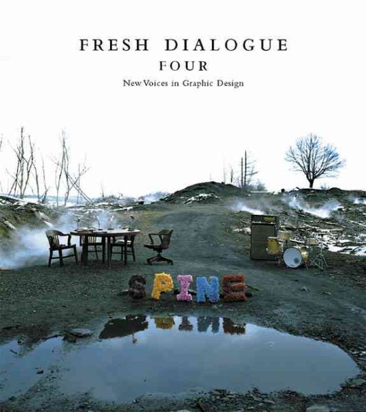 Fresh Dialogue 4: New Voices in Graphic Design, Vol. 4