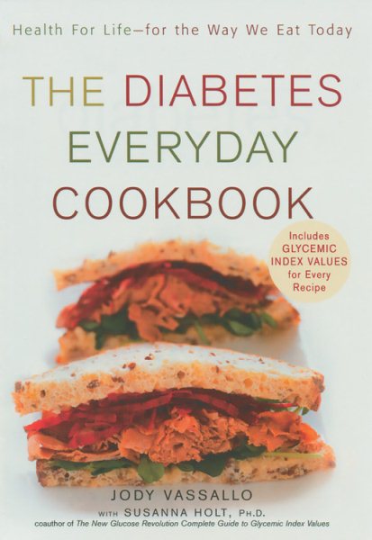 The Diabetes Everyday Cookbook: Health for Life: For the Way We Eat Today