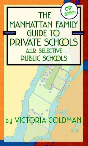 The Manhattan Family Guide to Private Schools and Selective Public Schools【金石堂、博客來熱銷】