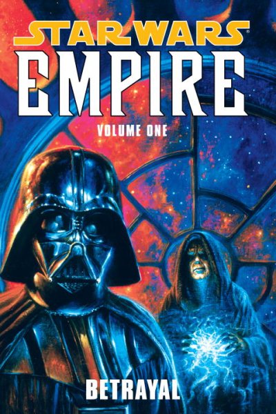Betrayal (Star Wars: Empire), Vol. 1