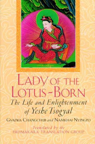 Lady of the Lotus-Born: The Life and Enlightenment of Yeshe Tsogyal【金石堂、博客來熱銷】