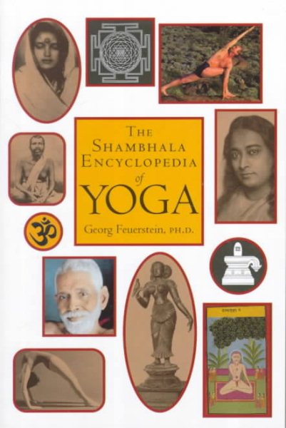 The Shambala Encyclopedia of Yoga