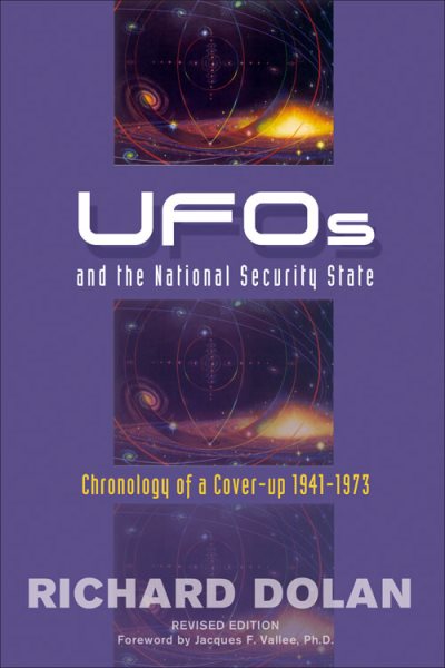 UFOs and the National Security State: Chronology of a Cover-up, 1941-1973