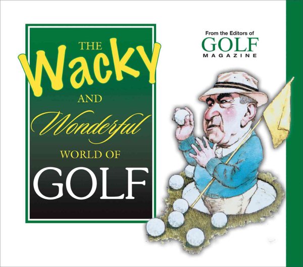 Wacky and Wonderful World of Golf