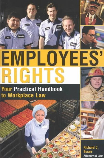 Employees Rights: Your Legal Guide to Issues in the Workplace