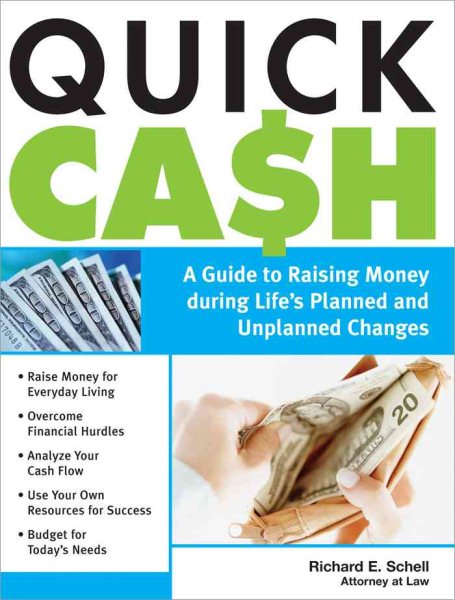 Quick Cash: A Guide to Raising Money During Life\