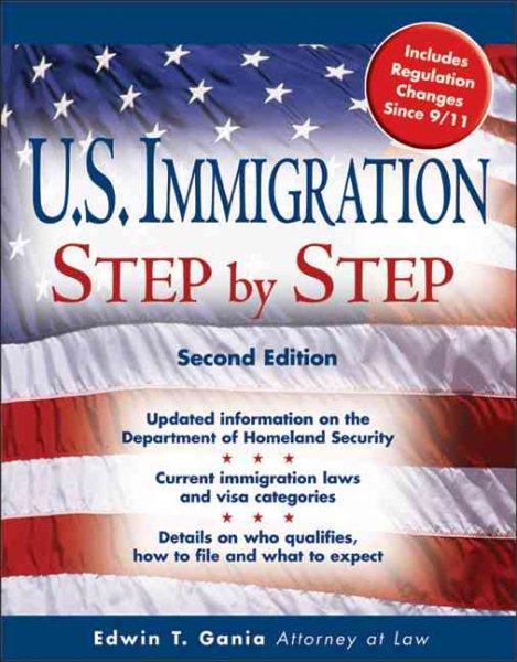 U.S. Immigration Step by Step 2nd Edition