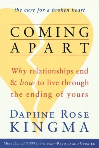 Coming Apart: Why Relationships End and how to Live through the Ending of Yours【金石堂、博客來熱銷】