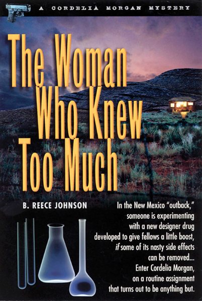 Woman Who Knew Too Much: A Cordelia Morgan Mystery