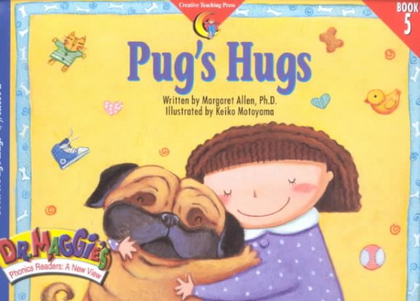 Dr. Maggie`s Phonics Readers 5: Pug-s Hugs (Ages 4-8)