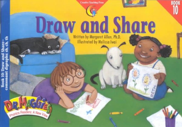 Dr. Maggie`s Phonics Readers 10: Draw and Share (Ages 4-8)