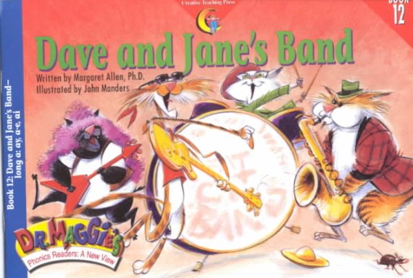Dr. Maggie``s Phonics Readers 12: Dave and Jane``s Band (Ages 4-8) (CTP2912) (CTP)