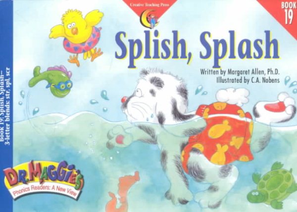 Dr. Maggie``s Phonics Readers 19: Splish Splash (Ages 4-8) (CTP2919) (CTP)