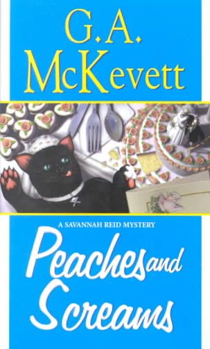 Peaches and Screams: A Savannah Reid Mystery