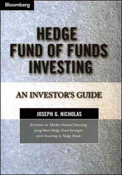 Hedge Fund of Funds Investing: An Investor\