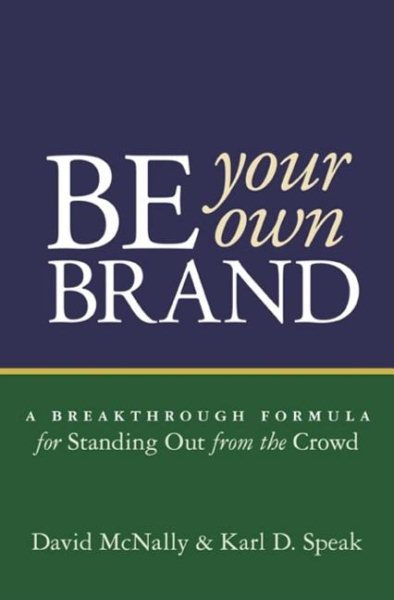 Be Your Own Brand: Using Your Soul to Build Your Brand【金石堂、博客來熱銷】