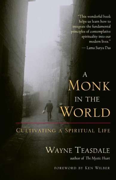 Monk in the World: Cultivating a Spiritual Life