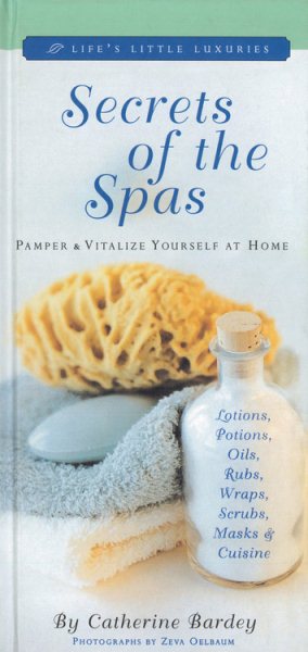 Secrets of the Spas: Pamper and Vitalize Y