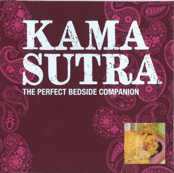 Kama Sutra: The Perfect Bedside Companion