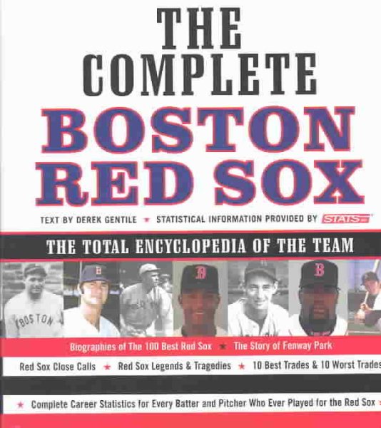 The Complete Boston Red Sox: The Total Encyclopedia of the Team【金石堂、博客來熱銷】