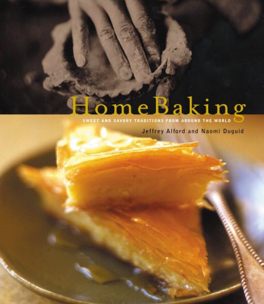 Home Baking: Sweet and Savory Traditions Around the World