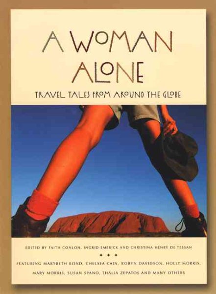 A Woman Alone: Travel Tales from around the Globe
