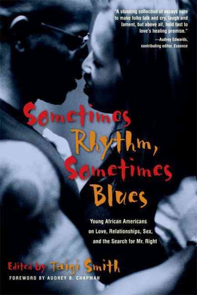 Sometimes Rhythm, Sometimes Blues: Young African Americans on Love, Relationship