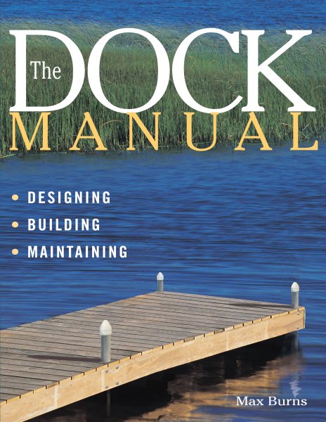 The Dock Manual: Designing, Building, Maintaining