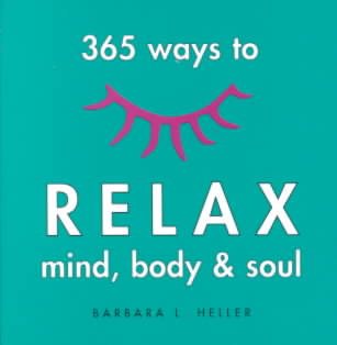 365 Ways to Relax Mind, Body and Soul