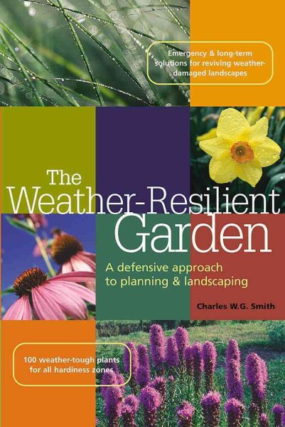 The Weather-Resilient Garden: A Defensive Approach to Palling and Landscaping【金石堂、博客來熱銷】