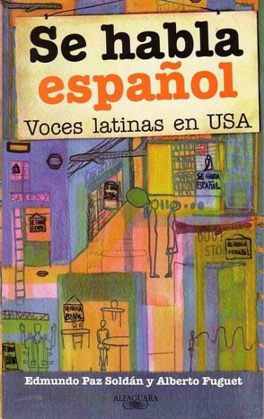 Se Habla Espa隳l: Voces Latinas en USA