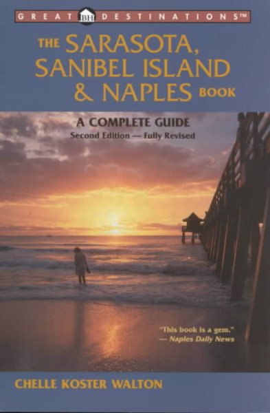 Sarasota, Sanibel Island and Naples Book: A Complete Guide