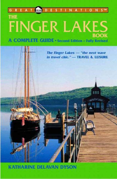 Great Destinations: Finger Lakes Book: A Complete Guide