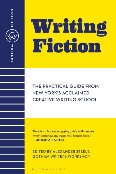 Writing Fiction: The Practical Guide from New York\