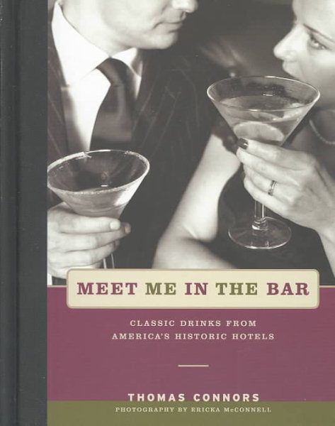 Meet Me in the Bar: Great Drinks from America\