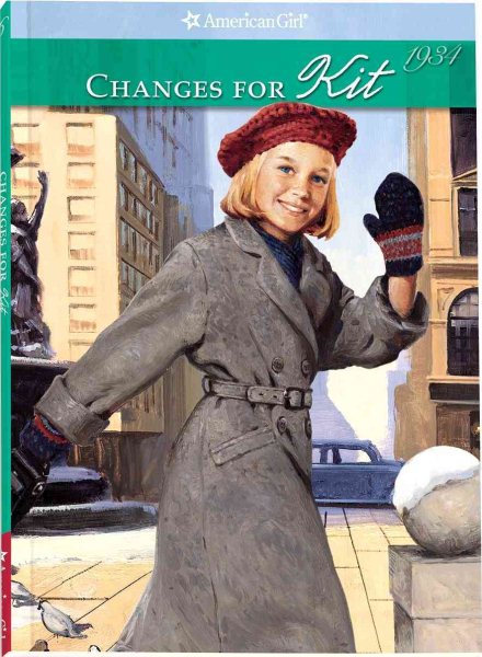 Changes for Kit (The American Girls Series): A Winter Story 1934, Vol. 6