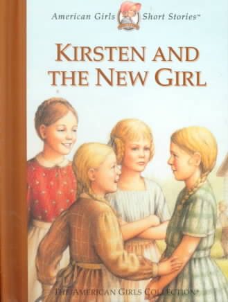 Kirsten and the New Girl (American Girls Collection Series: Kirsten #8)【金石堂、博客來熱銷】
