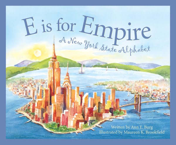 E Is for Empire: A New York State Alphabet