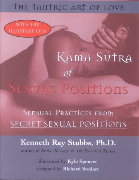Kama Sutra of Sexual Positions: The Tantric Art of Love